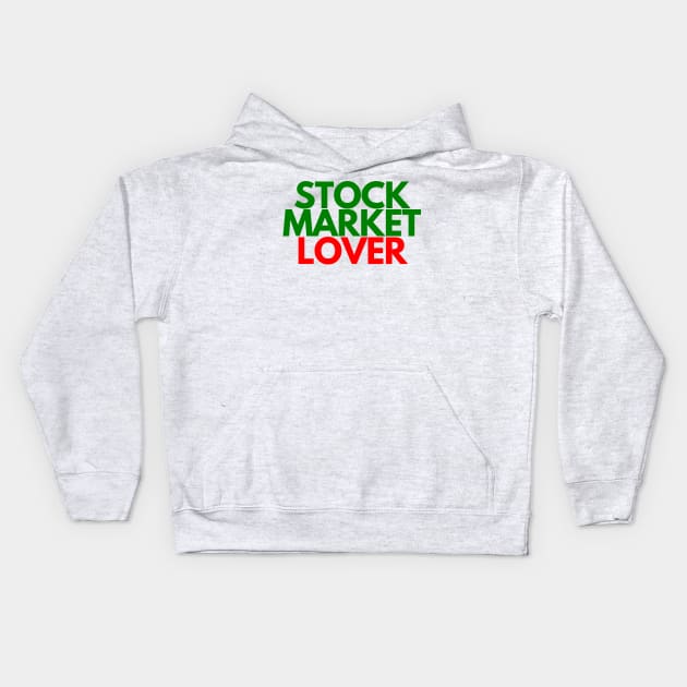 Unique Stock Market Lover Shirt Kids Hoodie by desthehero